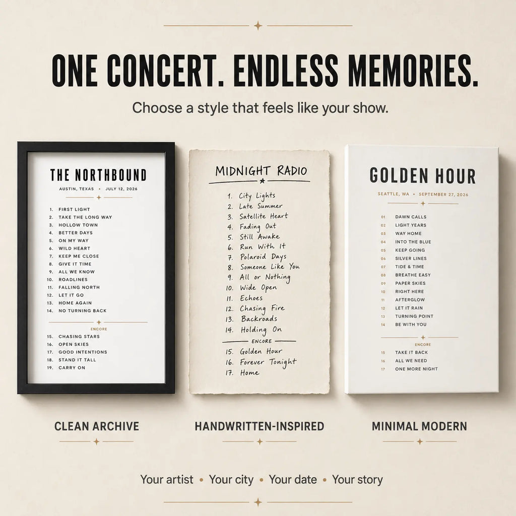 Three custom concert setlist wall art styles including clean archive handwritten-inspired and minimal modern designs