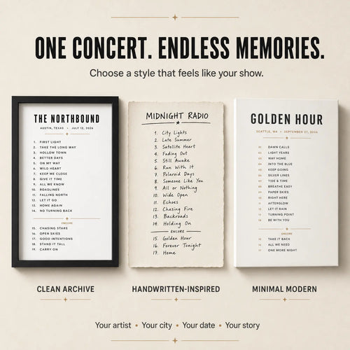 Three custom concert setlist wall art styles including clean archive handwritten-inspired and minimal modern designs