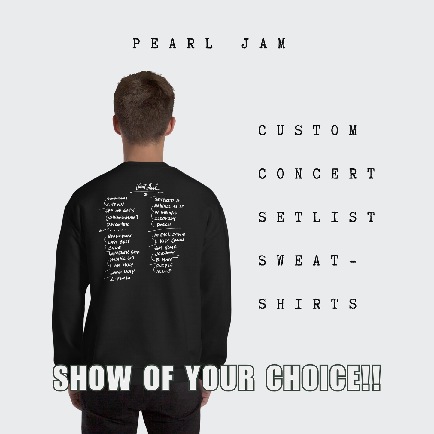 Pearl Jam | Custom | Concert | Setlist | Sweatshirt | Fan Art | Gift for Him | Gift for Her | Unique Gift