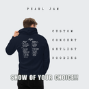 Pearl Jam | Custom | Concert | Setlist | Hoodie | Fan Art | Gift for Him | Gift for Her | Unique Gift