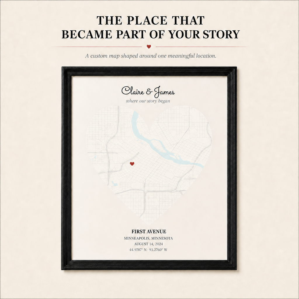The place that became part of your story — custom framed Heart Map artwork