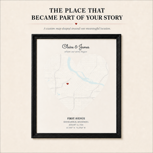 The place that became part of your story — custom framed Heart Map artwork