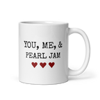 White mug with 'YOU, ME, & PEARL JAM' text and three red hearts on a white background