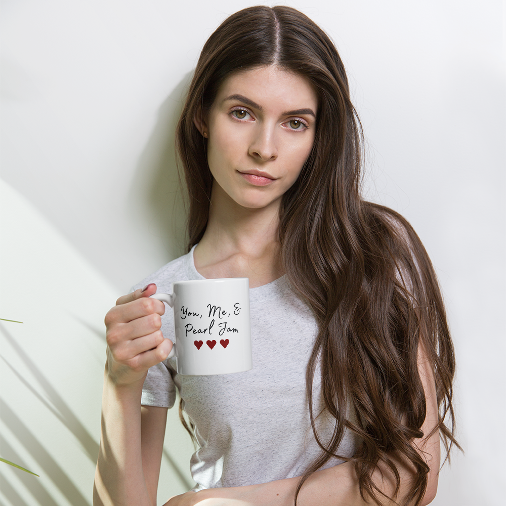 Pearl Jam | You Me & Pearl Jam | Coffee Mug | Glossy | Gift for Him | Gift for Her | Anniversary Gift | Best Friend Gift